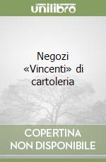 Negozi «Vincenti» di cartoleria libro