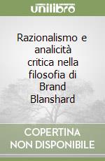 Razionalismo e analicità critica nella filosofia di Brand Blanshard