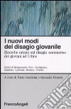 I nuovi modi del disagio giovanile. Ricerche mirate sul disagio «Sommerso» dei giovani ad Udine libro