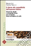 Il ritorno alla competitività dell'espresso italiano. Situazione attuale e prospettive future per le imprese della torrefazione di caffè libro