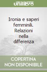 Ironia e saperi femminili. Relazioni nella differenza