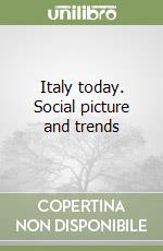 Italy today. Social picture and trends libro