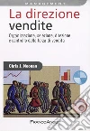 La direzione vendite. Organizzazione, selezione, direzione e controllo della forza di vendita libro