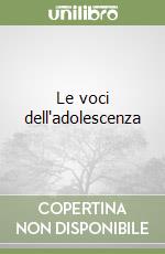 Le voci dell'adolescenza libro