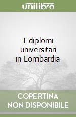 I diplomi universitari in Lombardia