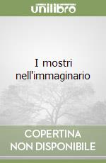 I mostri nell'immaginario