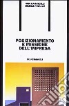 Posizionamento e missione dell'impresa libro