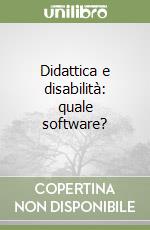 Didattica e disabilità: quale software?