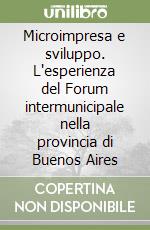 Microimpresa e sviluppo. L'esperienza del Forum intermunicipale nella provincia di Buenos Aires