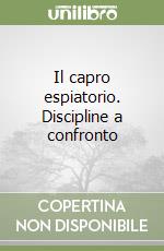 Il capro espiatorio. Discipline a confronto