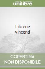 Librerie vincenti