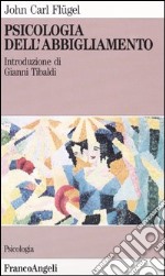 Psicologia dell'abbigliamento libro