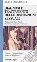 Diagnosi e trattamento delle disfunzioni sessuali libro