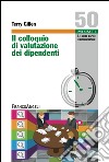 Il colloquio di valutazione dei dipendenti libro di Gillen Terry