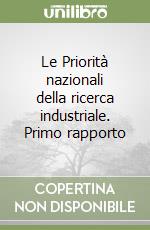 Le Priorità nazionali della ricerca industriale. Primo rapporto libro