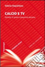 Calcio e TV. Stereotipi di genere e prospettive educative