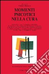 Momenti psicotici nella cura libro di Balsamo M. (cur.)