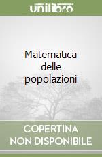 Matematica delle popolazioni libro