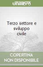 Terzo settore e sviluppo civile