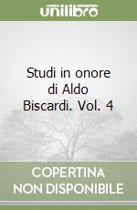 Studi in onore di Aldo Biscardi. Vol. 4