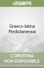 Graeco-latina Mediolanensia libro