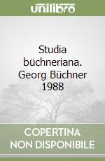 Studia büchneriana. Georg Büchner 1988 libro