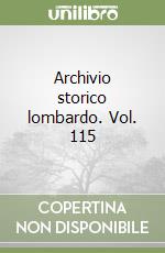 Archivio storico lombardo. Vol. 115 libro