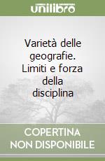 Varietà delle geografie. Limiti e forza della disciplina libro