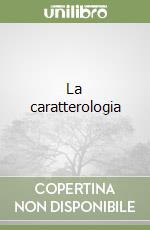 La caratterologia