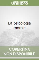 La psicologia morale