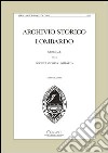 Archivio storico lombardo. Giornale della Società storica lombarda (2012). Vol. 17 libro