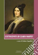 L'Ottocento di Clara Maffei. Con CD Audio