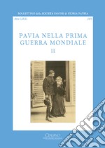 Bollettino della società pavese di storia patria (2018). Vol. 2 libro