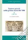 Lauree pavesi nella prima metà del '500. Vol. 2: (1513-1535) libro di Canobbio E. (cur.)