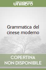 Grammatica del cinese moderno (1) libro