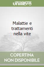 Malattie e trattamenti nella vite libro