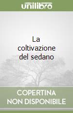 La coltivazione del sedano libro