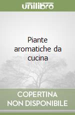 Piante aromatiche da cucina libro