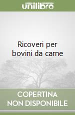 Ricoveri per bovini da carne libro