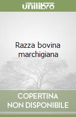 Razza bovina marchigiana