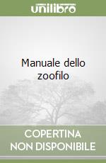 Manuale dello zoofilo libro