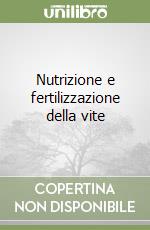 Nutrizione e fertilizzazione della vite libro