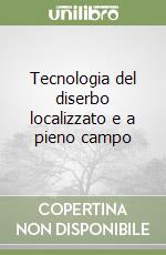 Tecnologia del diserbo localizzato e a pieno campo