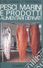 Pesci marini e prodotti alimentari derivati libro