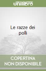 Le razze dei polli libro