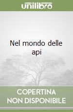 Nel mondo delle api