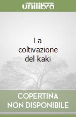 La coltivazione del kaki