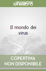 Il mondo dei virus libro