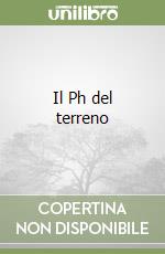 Il Ph del terreno libro