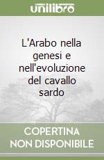 L'Arabo nella genesi e nell'evoluzione del cavallo sardo